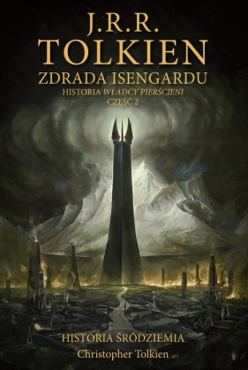 Zdrada Isengardu [Historia Śródziemia t. 7] - J.R.R. Tolkien, Christopher Tolkien
